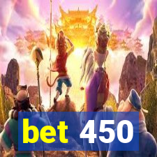 bet 450